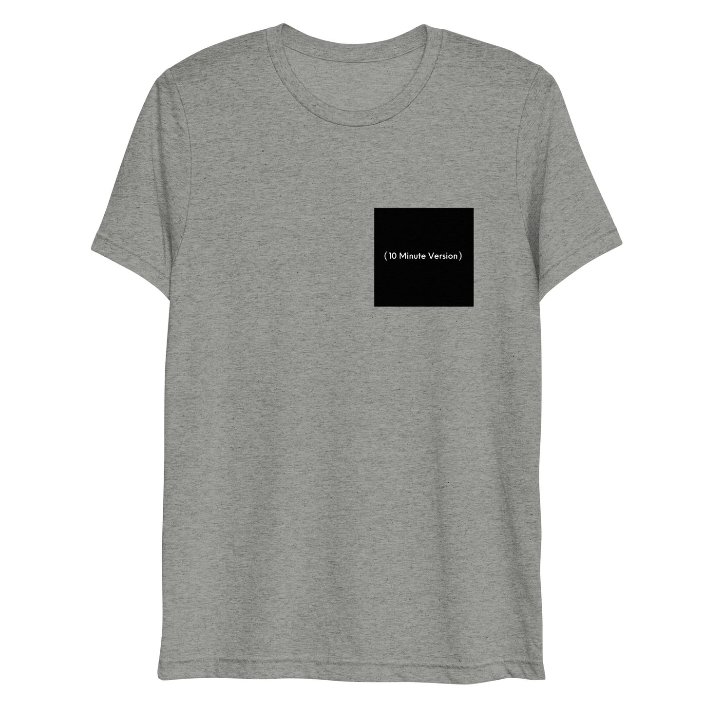 10 Minute Version Tee