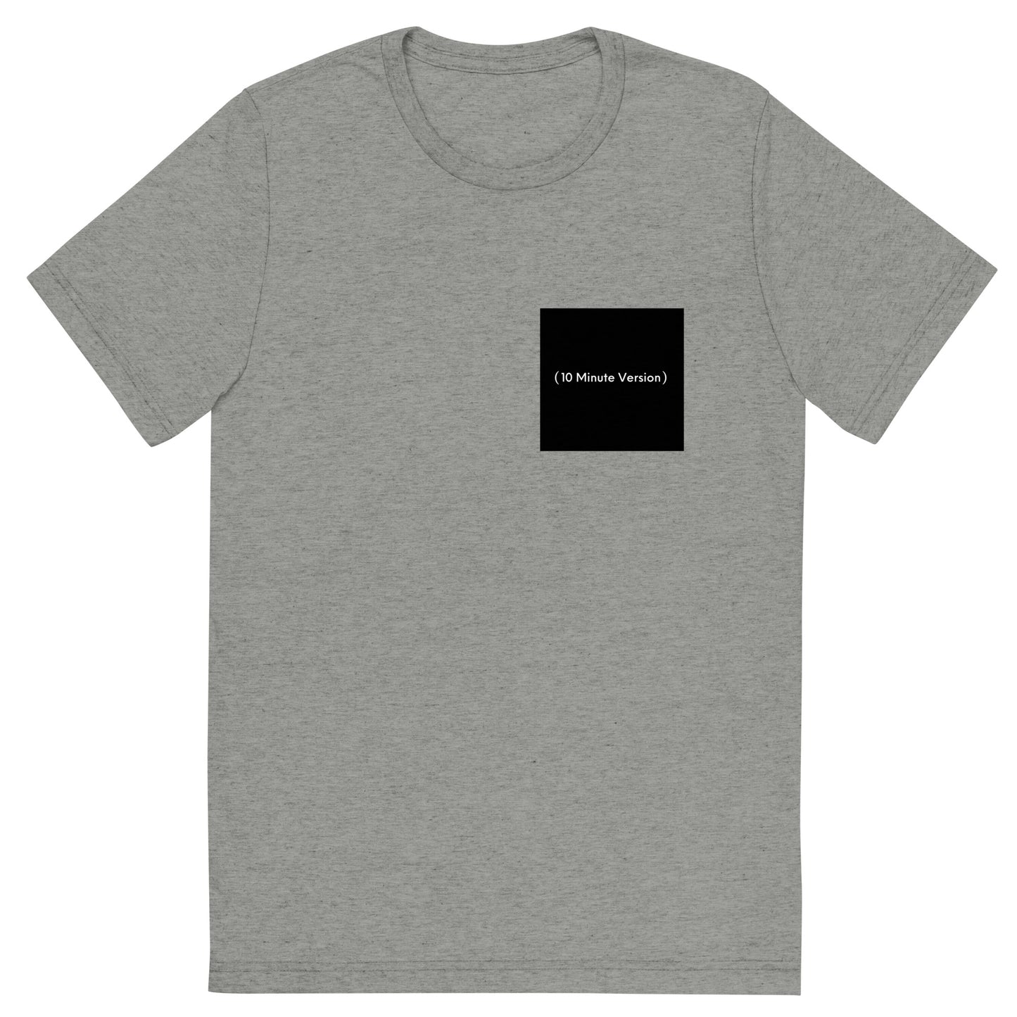 10 Minute Version Tee
