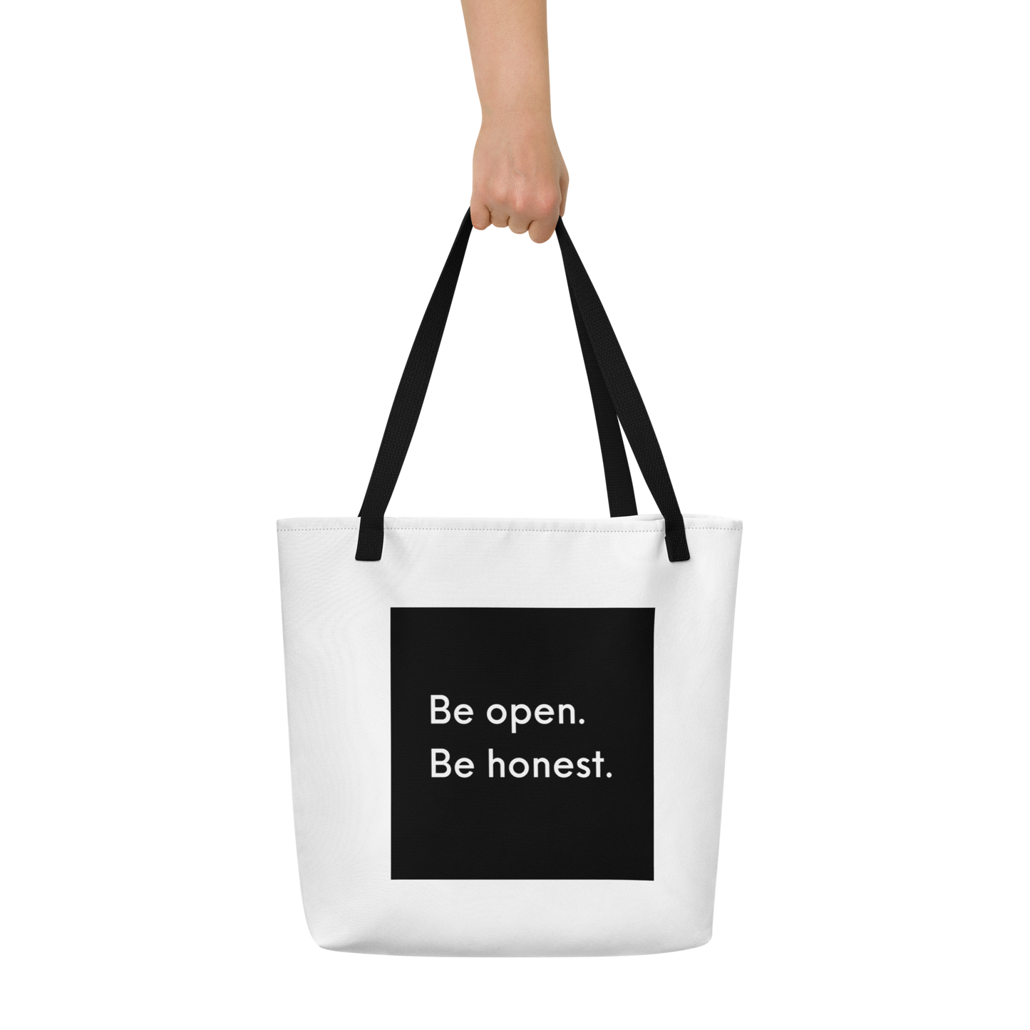 Be Open Be Honest Large Tote