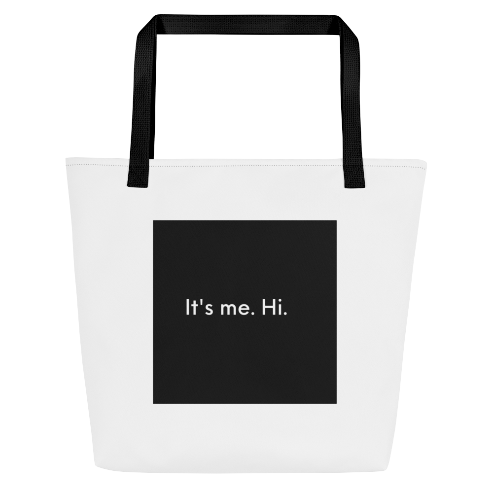 It's Me Hi Large Tote