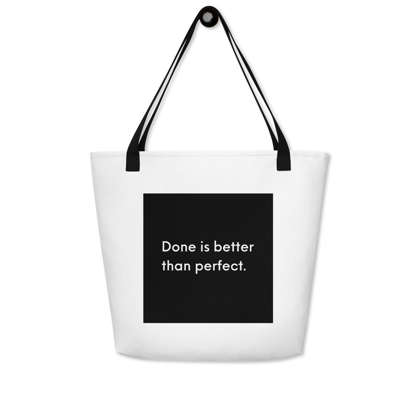 Done is Better Than Perfect Large Tote