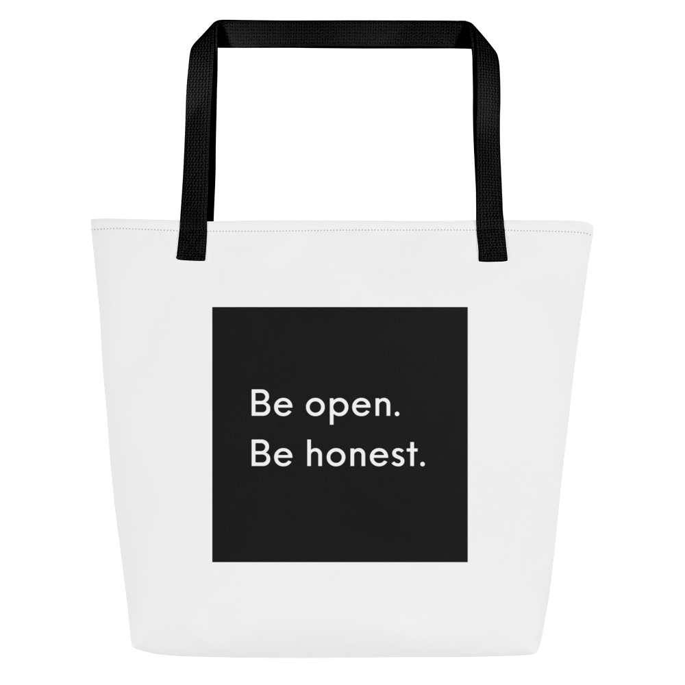 Be Open Be Honest Large Tote