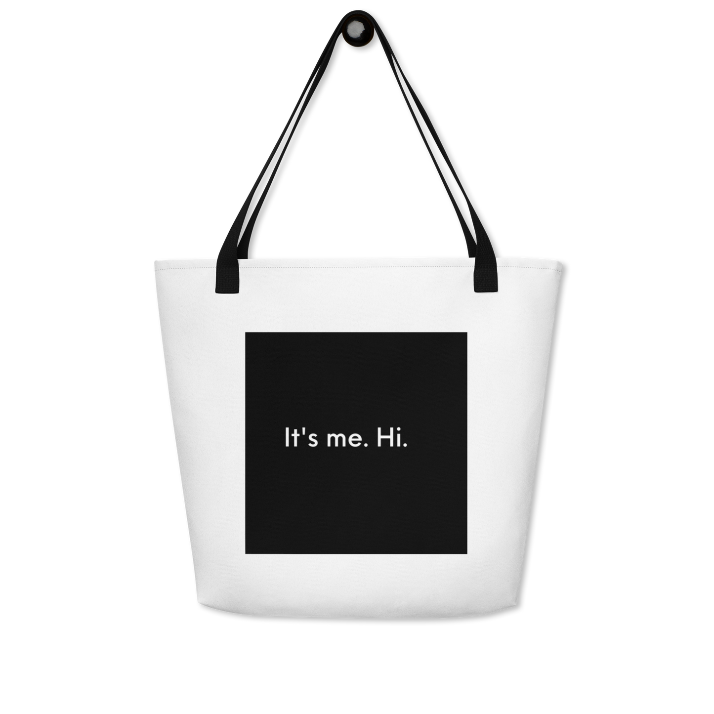 It's Me Hi Large Tote