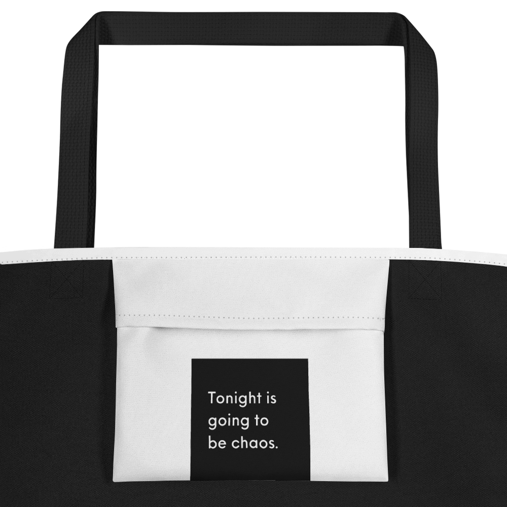 Tonight is Going to be Chaos Large Tote