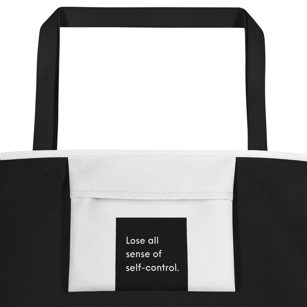 Lose All Self-Control Large Tote