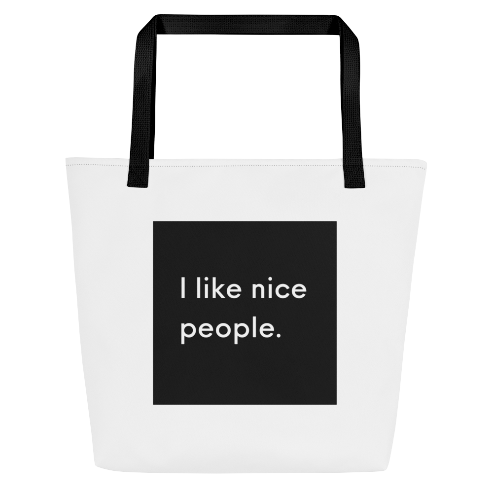 I like Nice People Large Tote