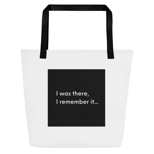 I Was There Large Tote