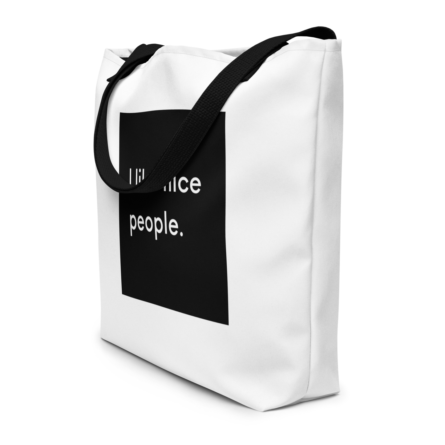 I like Nice People Large Tote