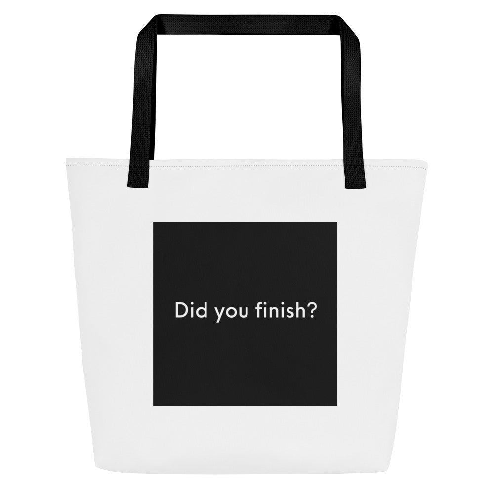 Did You Finish Large Tote
